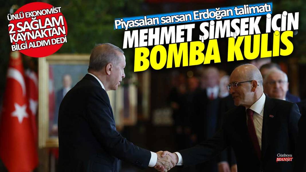 Mehmet Şimşek için bomba kulis! Piyasaları sarsan Erdoğan talimatı…Ünlü ekonomist 2 sağlam kaynaktan bilgi aldım dedi 1