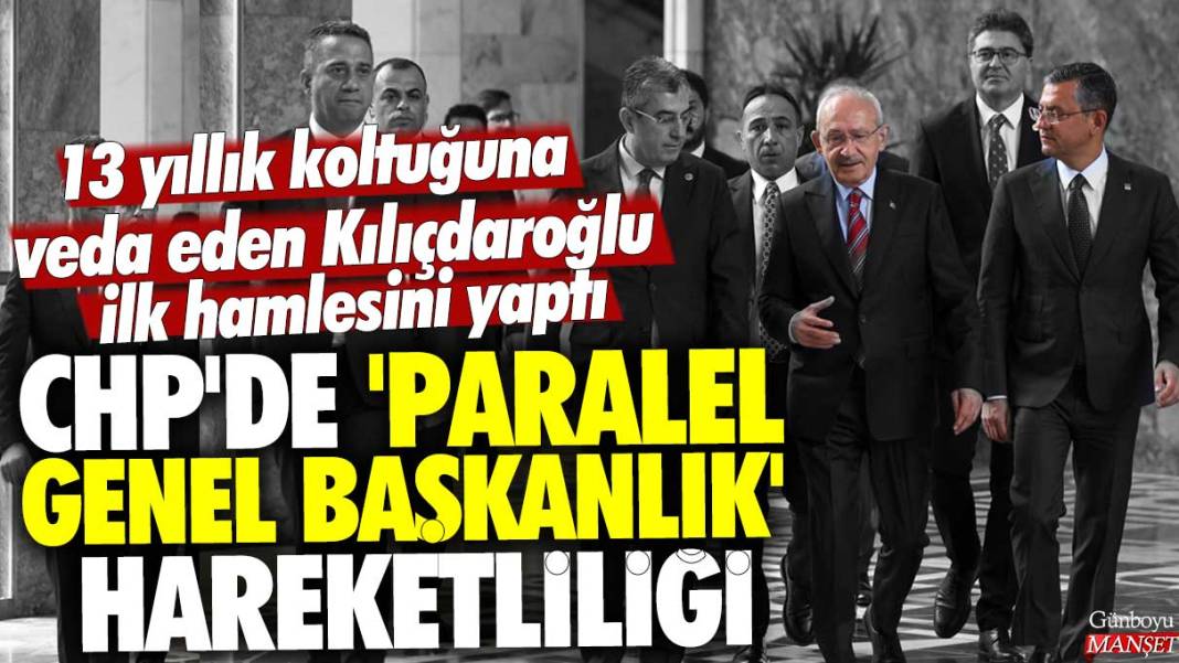 CHP’de paralel genel başkanlık hareketliliği! 13 yıllık koltuğuna veda eden Kılıçdaroğlu ilk hamlesini yaptı 1