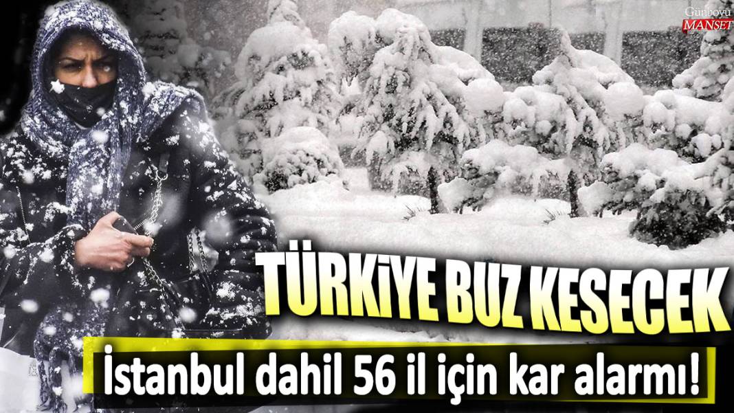 Türkiye buz kesecek: Meteoroloji'den İstanbul dahil 56 il kar ve sağanak uyarısı! 1