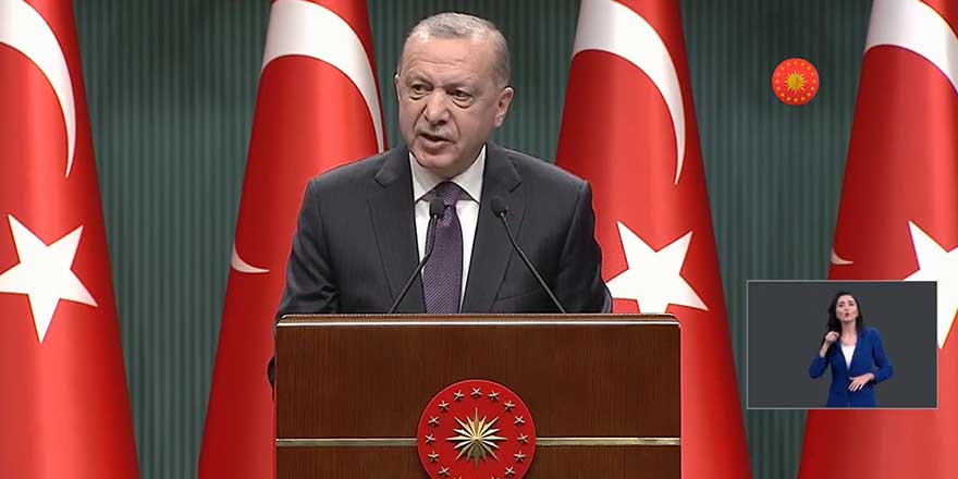 Erdoğan açıkladı: 29 Nisan-17 Mayıs arası tam kapanma