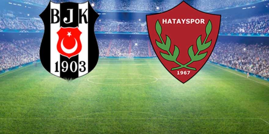 Beşiktaş-Hatayspor maçı 7-0 bitti