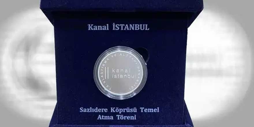 Kanal İstanbul için hatıra para basıldı