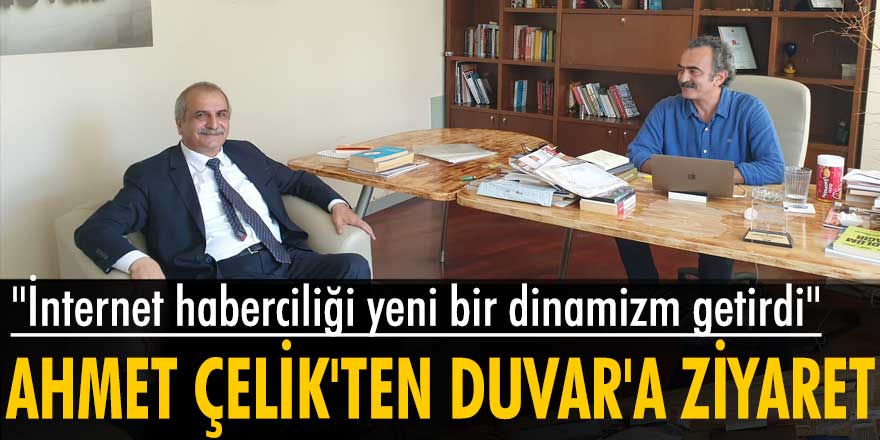 İYİ Parti Milletvekili Ahmet Çelik'ten Duvar'a ziyaret