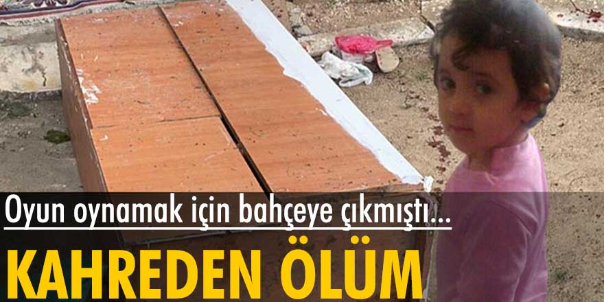 Bursa'da oyun oynamak için bahçeye çıkan Kumsal Kurt hayatını kaybetti