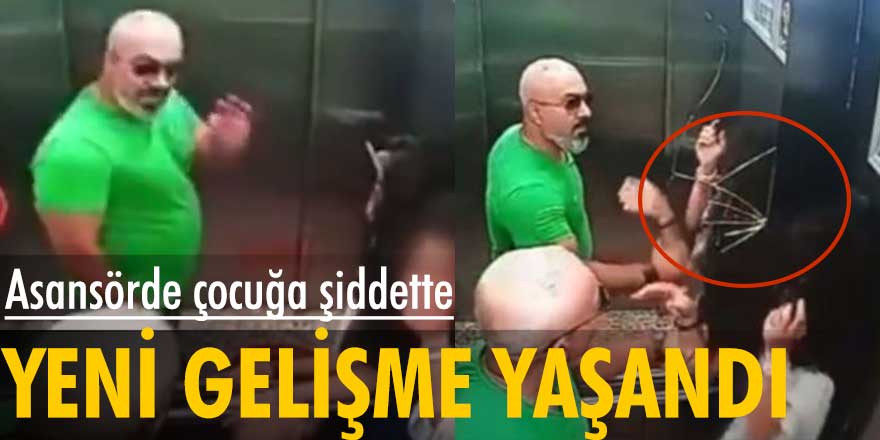 İstanbul Esenyurt'ta asansörde çocuğa şiddette yeni gelişme