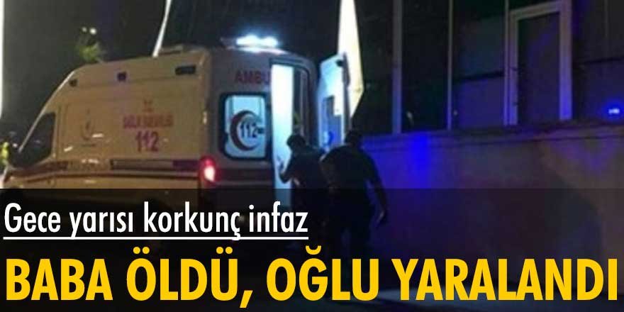 Ankara'da gece yarısı korkunç infaz! Baba öldü, oğlu yaralandı