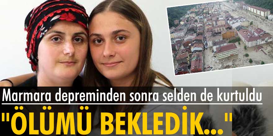 Dilek Başpınar, Marmara depreminden sonra Bozkurt'taki selden de kurtuldu