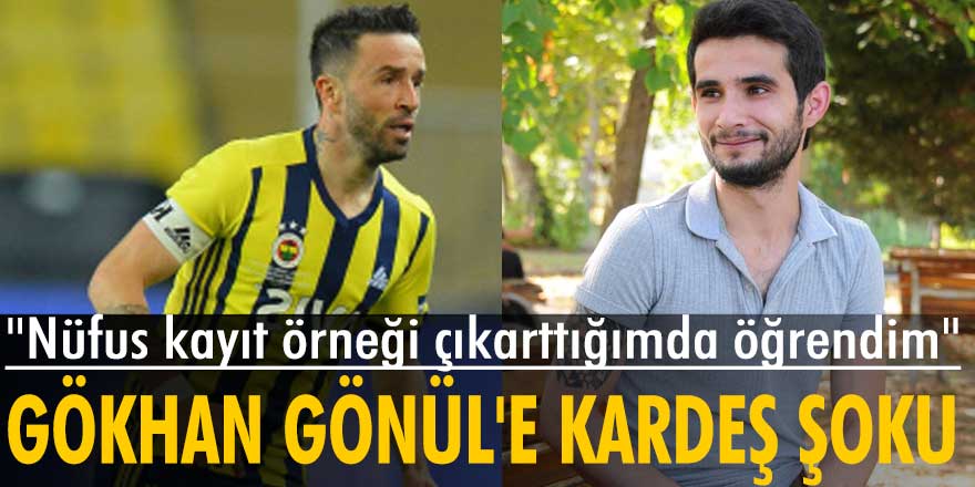 Can Gönül isimli genç ünlü futbolcu Gökhan Gönül ile kardeş olduklarını iddia etti