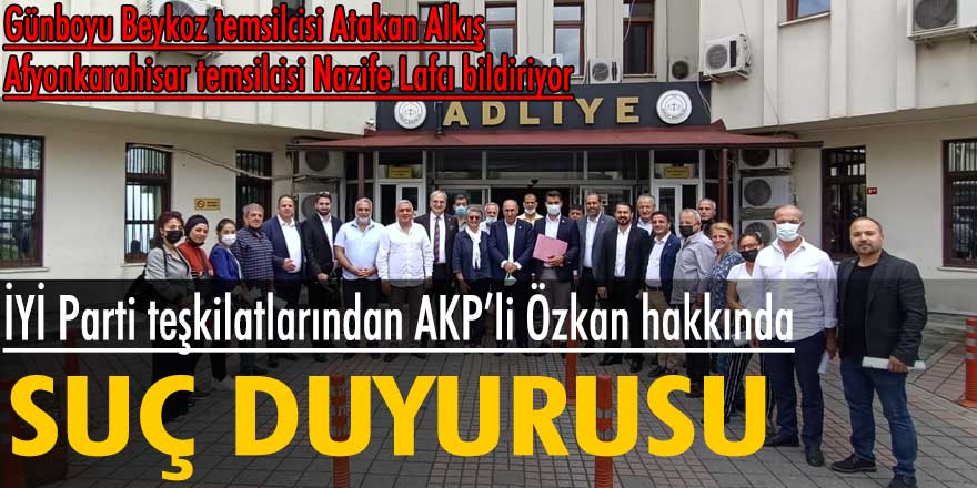 İYİ Partililerden Cahit Özkan hakkında suç duyurusu