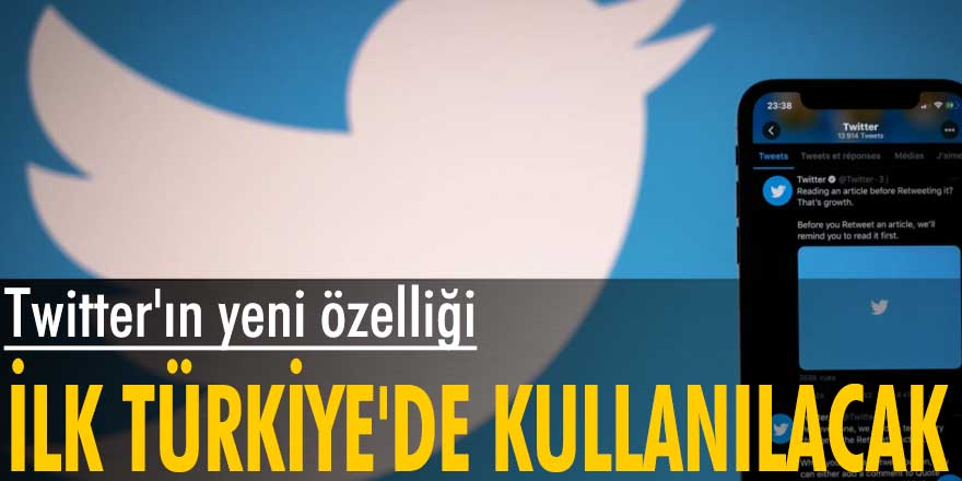 Twitter'ın yeni özelliği ilk Türkiye'de kullanılacak