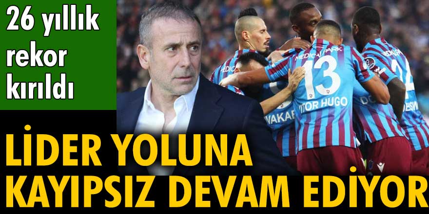 Trabzonspor yoluna kayıpsız devam ediyor. 26 yıllık rekor kırıldı
