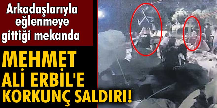 Mehmet Ali Erbil'in saldırıya uğradığı görüntüler ortaya çıktı!