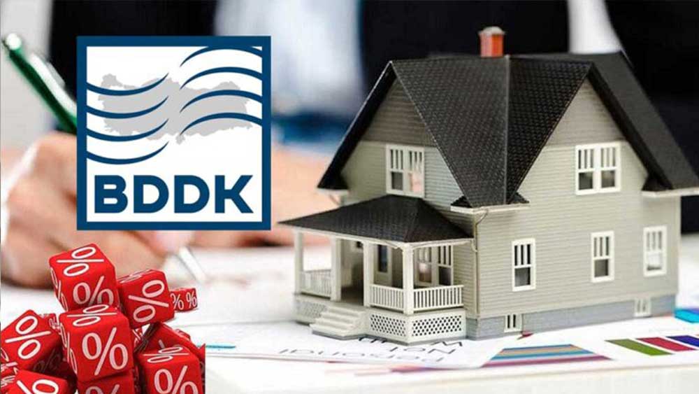 BDDK'dan yeni karar: Konut kredisinde oranlar yeniden belirlendi, 10 milyon üzerine kredi yok