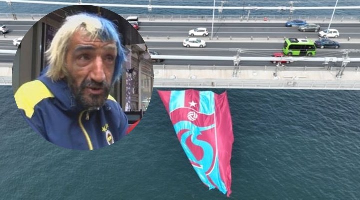 Rambo Okan köprüdeki Trabzonspor bayrağını indirmeye çalıştı