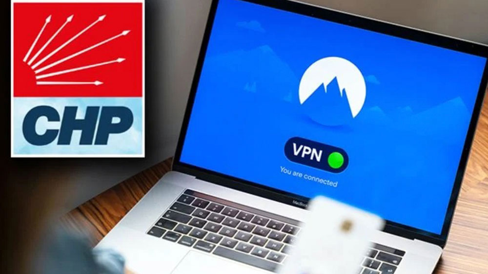 CHP, VPN uygulaması çıkardı! Parolası dikkat çekti