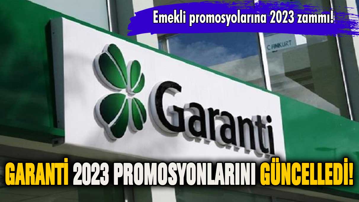 Garanti'den 2023 emekli promosyonuna dev güncelleme!
