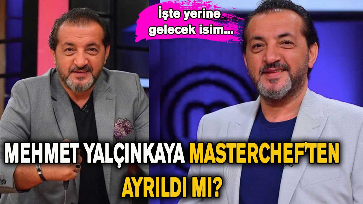 Mehmet Yalçınkaya MasterChef'ten ayrıldı mı?