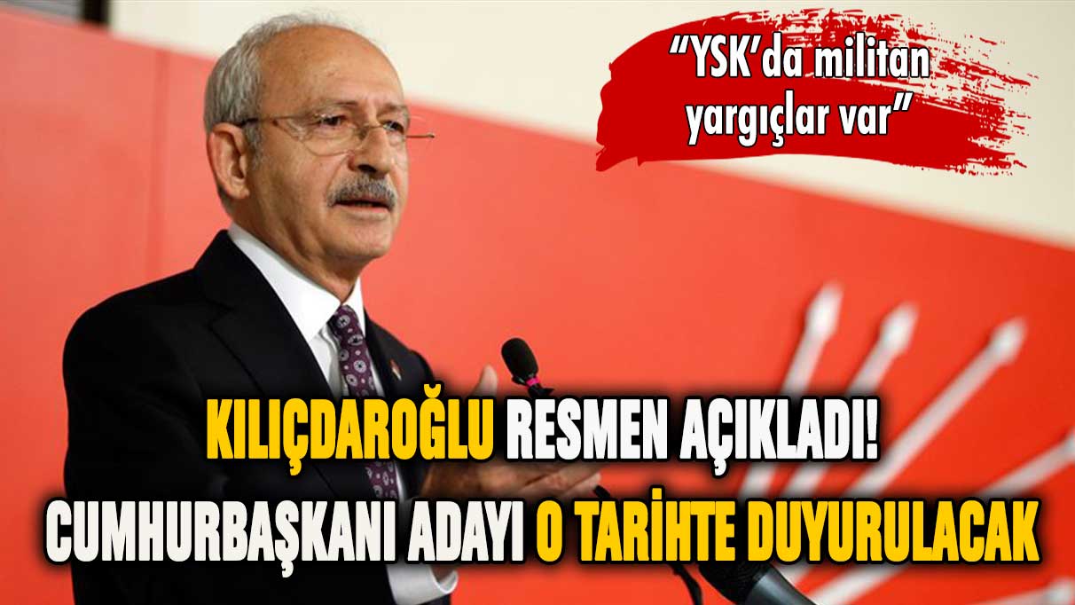 Kılıçdaroğlu cumhurbaşkanı adayı için tarih verdi!