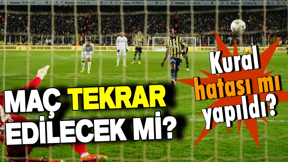 Fenerbahçe - Kasımpaşa maçı tekrar mı edilecek? Kural hatası iddiası gündem oldu