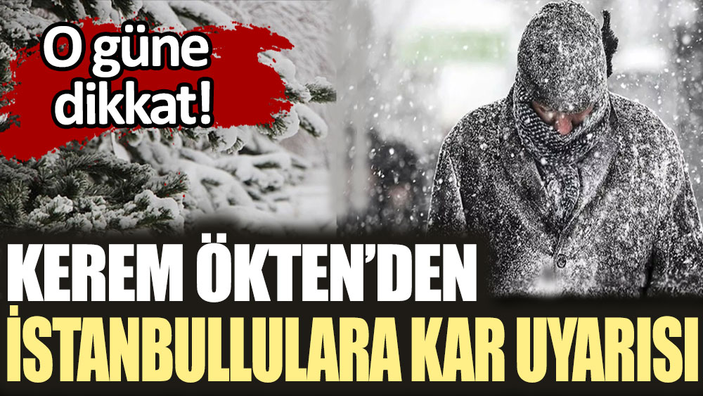 Meteoroloji uzmanı Kerem Ökten İstanbullulara kar uyarısında bulundu!