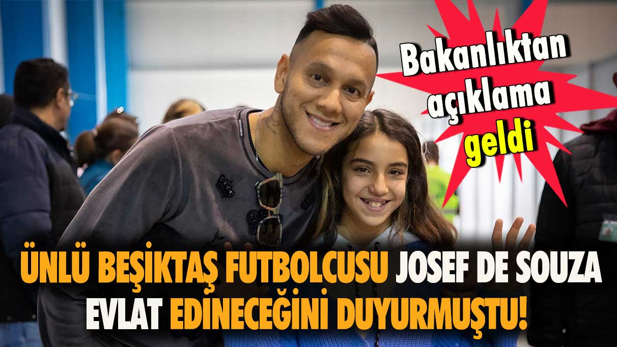 Ünlü Beşiktaş Futbolcusu Josef de Souza Evlat edineceğini duyurmuştu! Bakanlıktan açıklama geldi