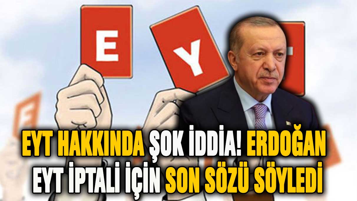 Erdoğan'dan ''EYT ertelensin'' teklifine şok yanıt! Kesin karar verildi
