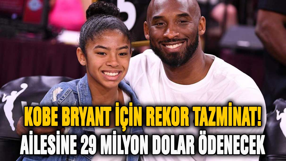 Kobe Bryant için rekor karar! 29 milyon dolar tazminat ödenecek