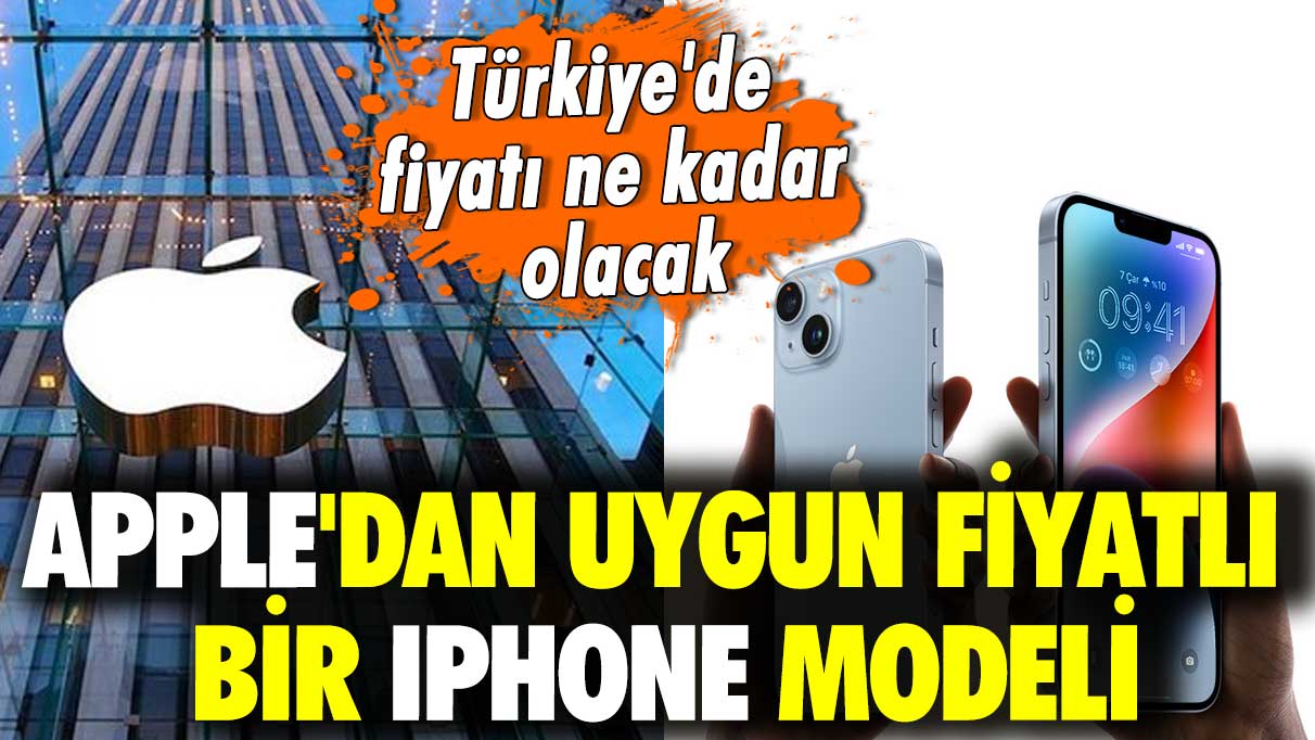 Apple'dan uygun fiyatlı bir iPhone modeli! Türkiye'de fiyatı ne kadar olacak