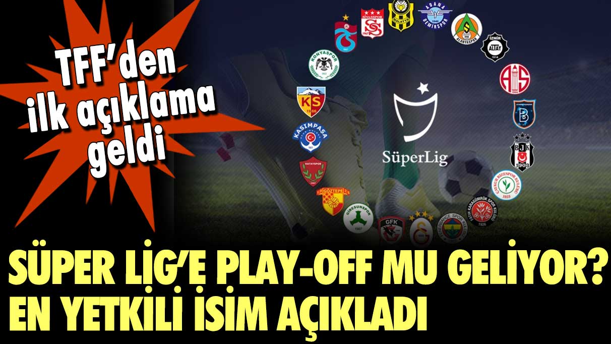 TFF Başkanı Ekşi, play-off iddialarına son noktayı koydu!