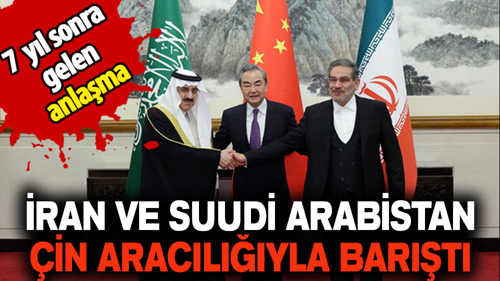 İran ve Suudi Arabistan, Çin aracılığıyla ilişki kurdu
