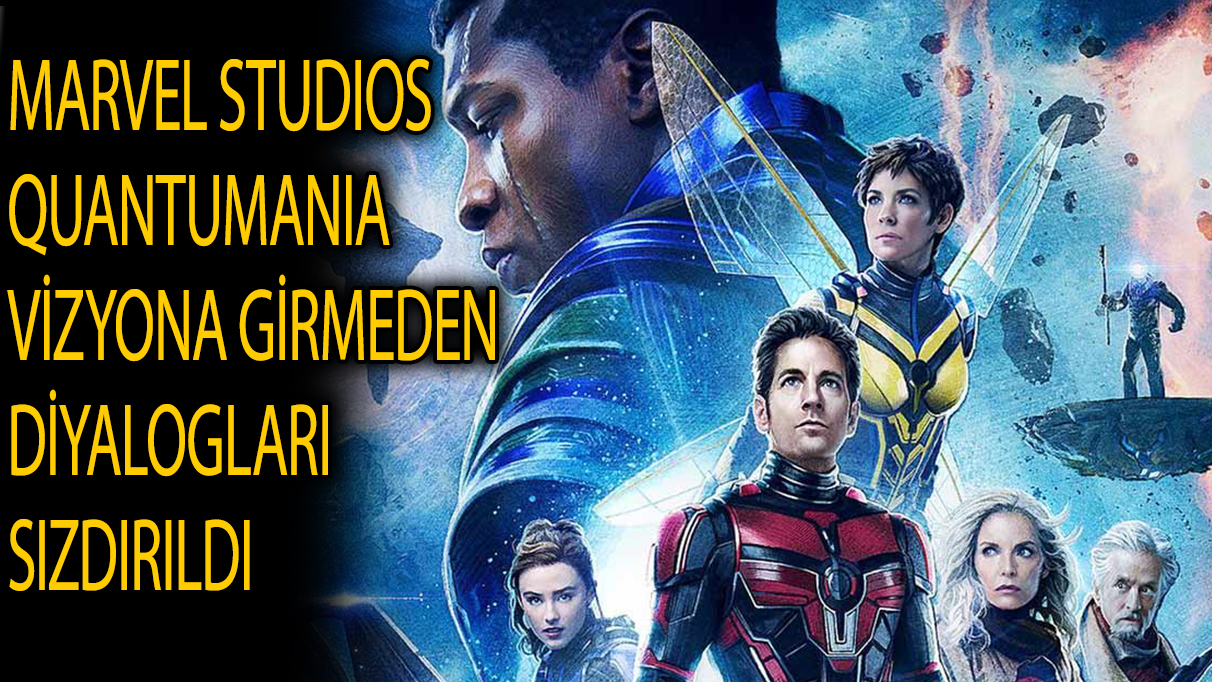 Marvel Studios, Quantumania filmi vizyona girmeden diyalogları sızdırıldı