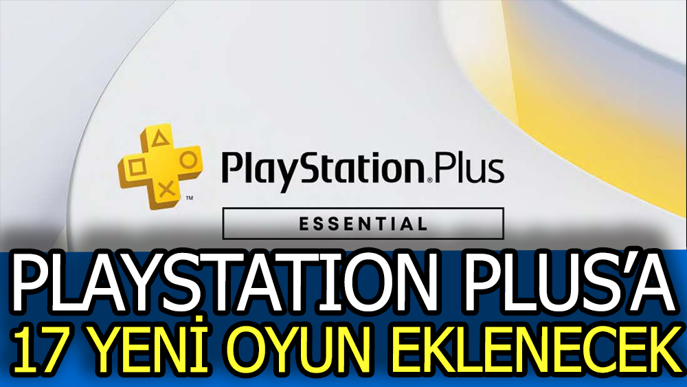 PlayStation Plus’a 17 yeni oyun eklenecek