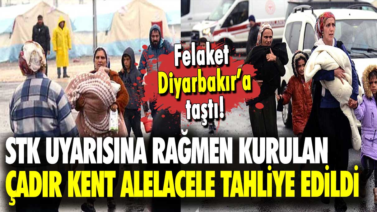 Felaket Diyarbakır'a taştı: STK uyarısına rağmen kurulan çadır kent alelacele tahliye edildi
