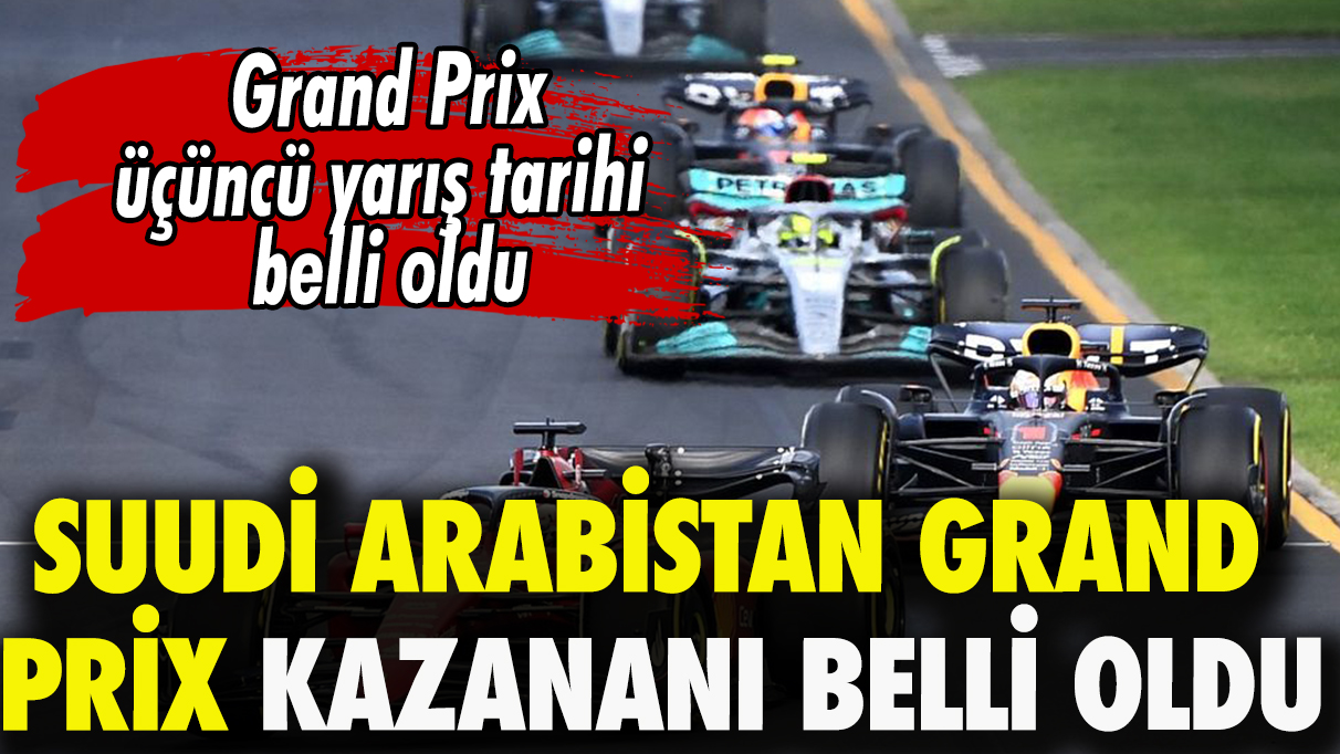 Suudi Arabistan Grand Prix kazananı belli oldu