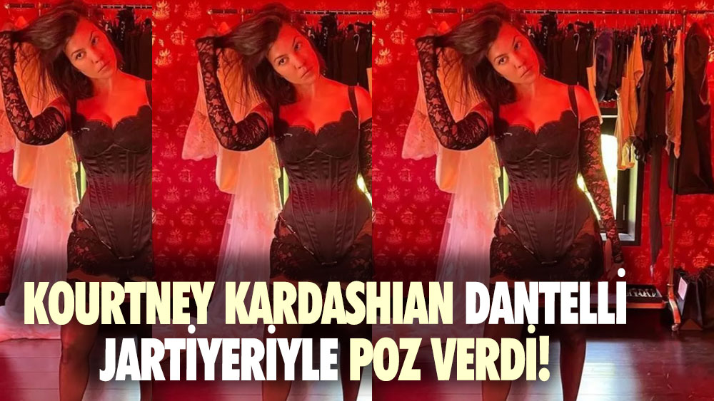 Kourtney Kardashian dantelli jartiyeriyle poz verdi!