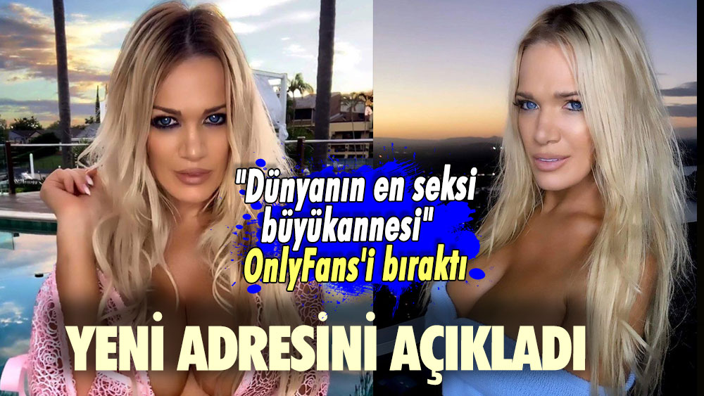 "Dünyanın en seksi büyükannesi" OnlyFans'i bıraktı! Yeni adresini açıkladı