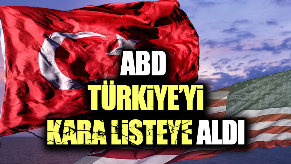 ABD'nin kırmızı listesine Türkiye'den bazı şirketler eklendi