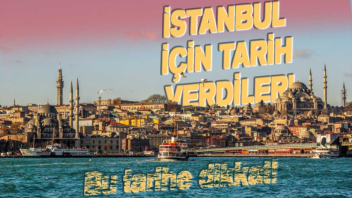 İstanbul'da yaşayanlar için kritik tarih verildi!