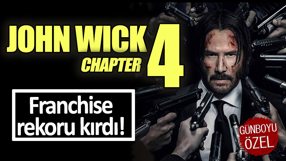 John Wick: Chapter 4 ilk haftadan franchise rekoru kırdı!