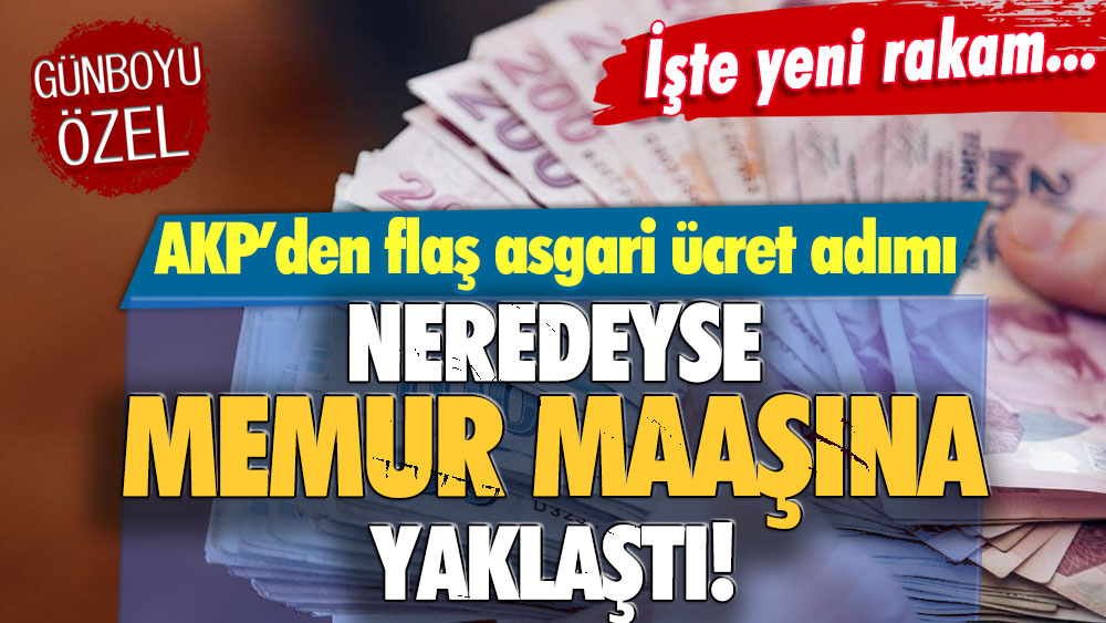 AKP'den flaş asgari ücret adımı: Memur maaşına yaklaştı! İşte yeni rakam