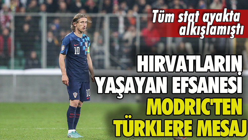 Tüm stat ayakta alkışlamıştı: Hırvatların yaşayan efsanesi Modric'ten Türklere mesaj