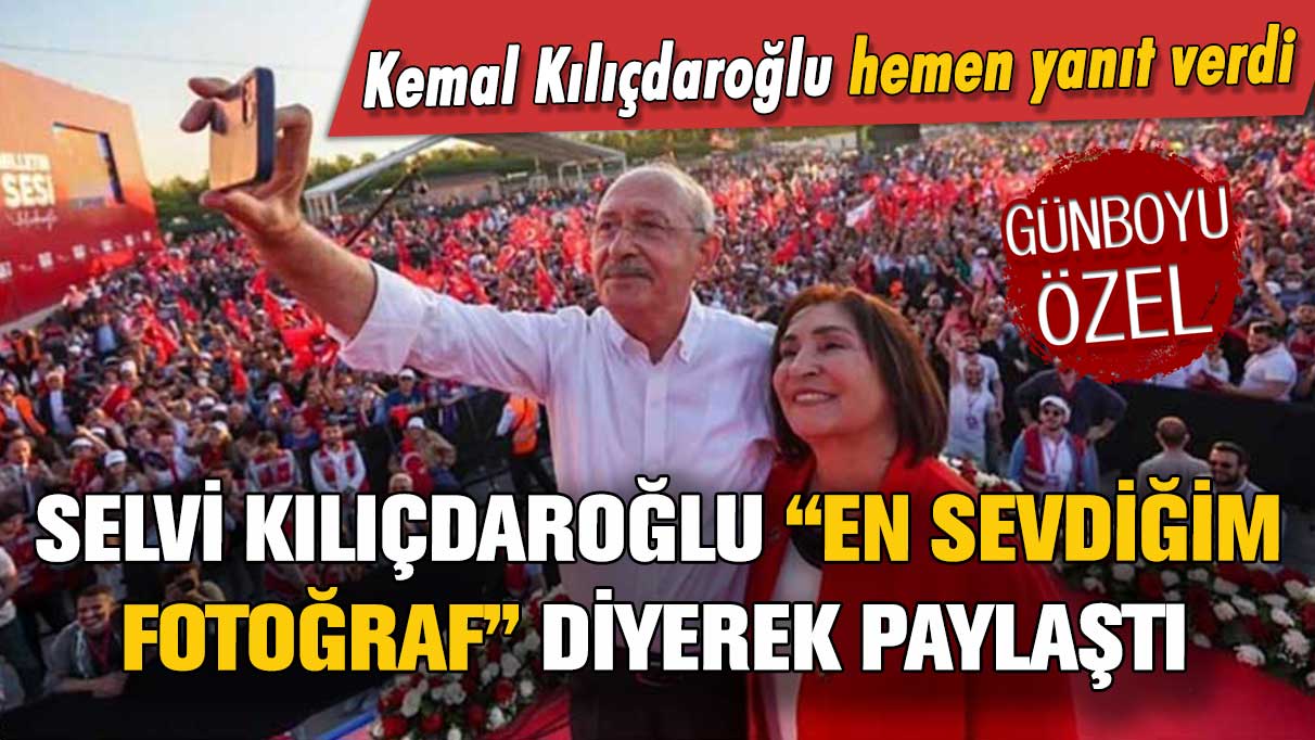 Selvi Kılıçdaroğlu en sevdiği fotoğrafı paylaştı: Kemal Kılıçdaroğlu'ndan yanıt gecikmedi
