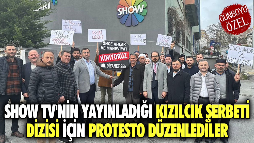 Show TV'nin yayınladığı Kızılcık Şerbeti dizisi için protesto düzenlediler