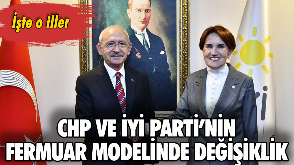 CHP ve İYİ Parti'nin fermuar modelinde yeni gelişme