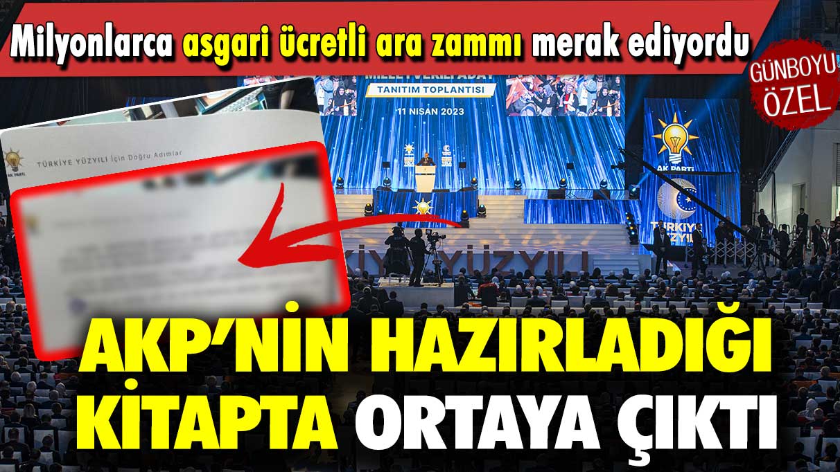 Milyonlarca asgari ücretli ara zammı merak ediyordu: AKP’nin hazırladığı kitapta ortaya çıktı