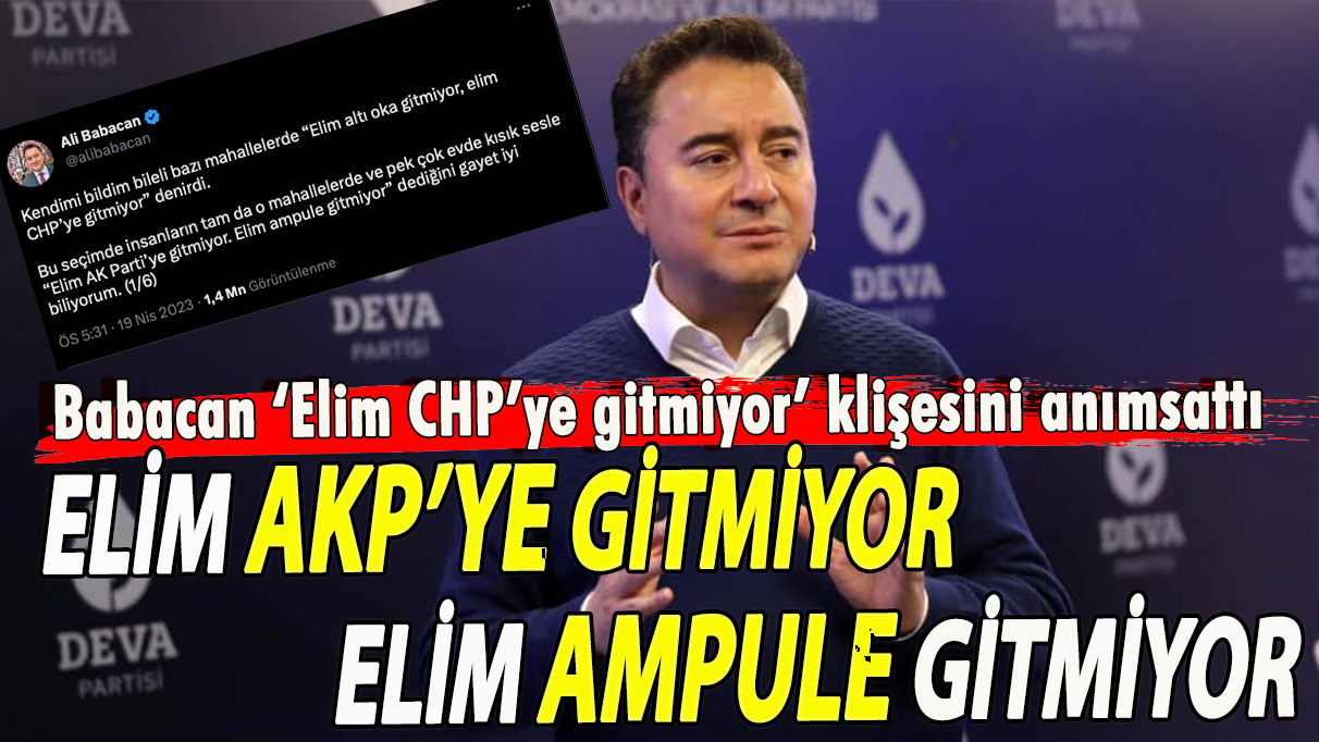 Babacan: ‘Elim AKP’ye gitmiyor. Elim ampule gitmiyor’