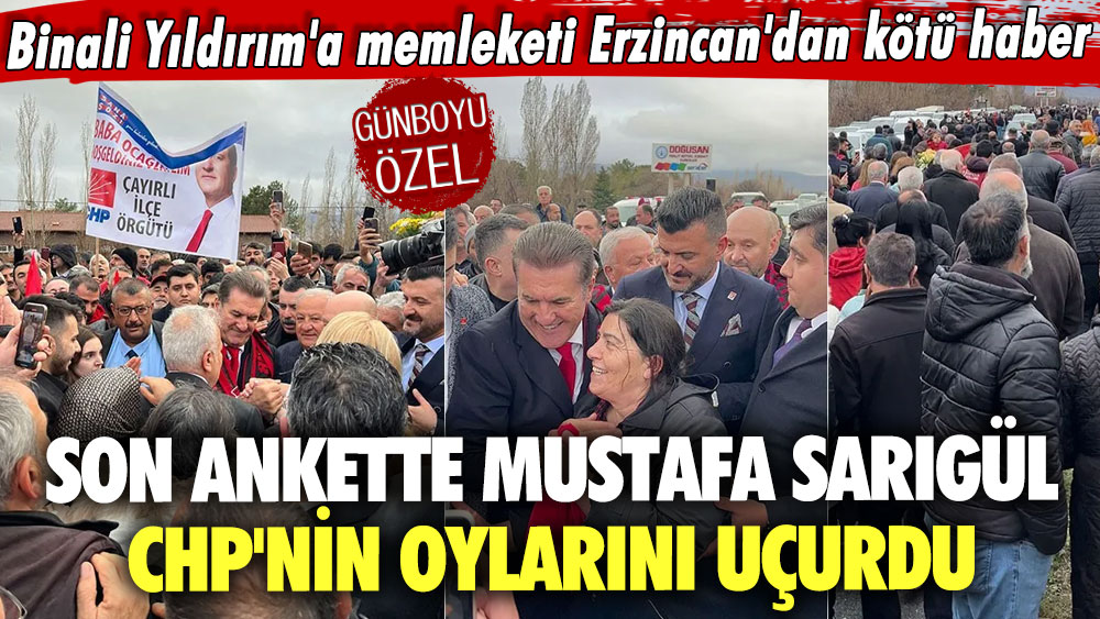 Binali Yıldırım'a memleketi Erzincan'dan kötü haber! Son ankette Mustafa Sarıgül CHP'nin oylarını uçurdu