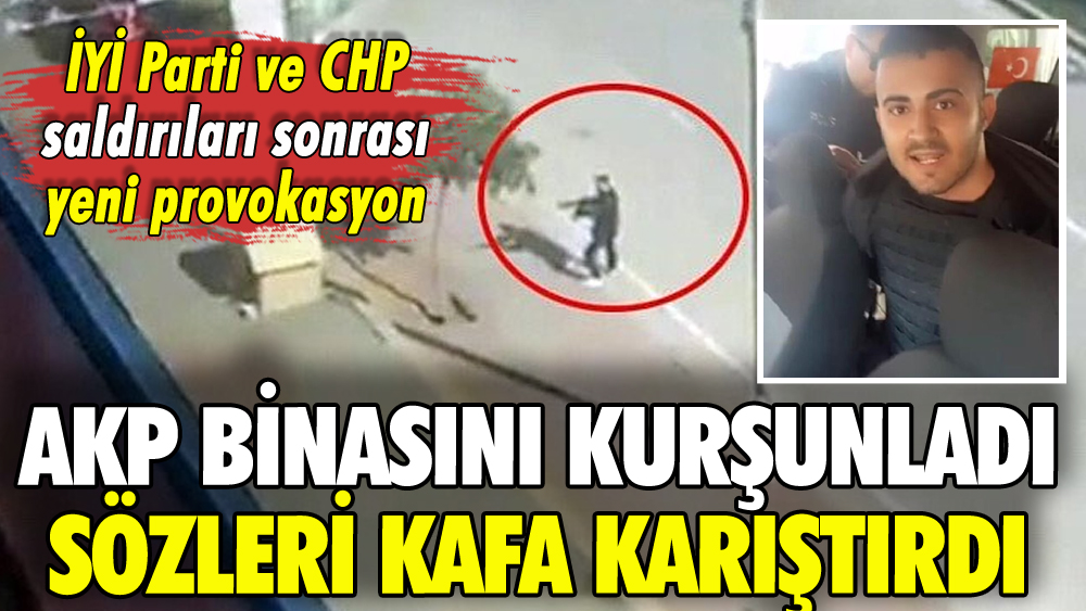 AKP binasına ateş açtı: Sözleri provokasyonu ortaya çıkardı