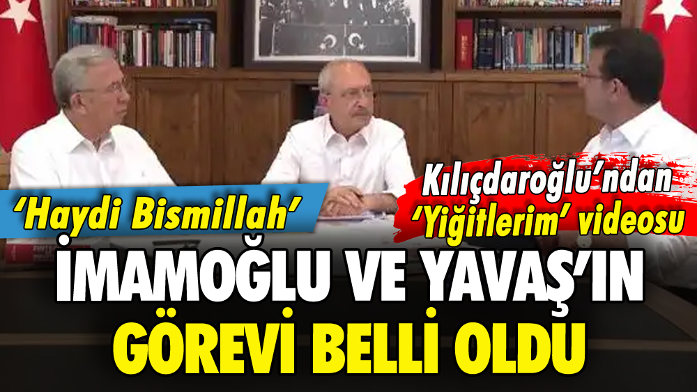 Kılıçdaroğlu'ndan Yiğitlerim videosu: İşte İmamoğlu ve Yavaş'ın görevleri