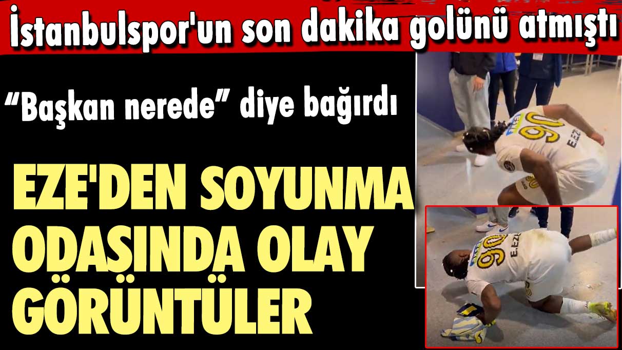 İstanbulspor'un son dakika golünü atan Eze'den soyunma odasında olay görüntüler